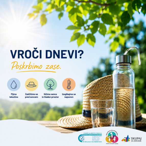vroči dnevi, poskrbimo zase